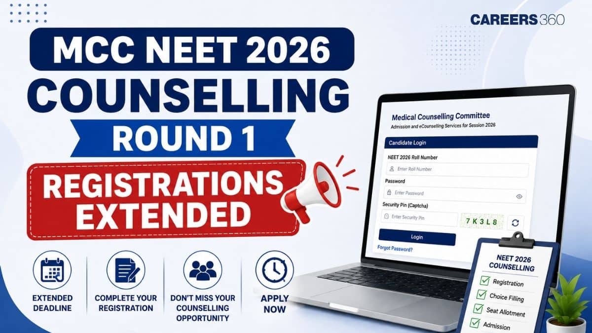 MCC NEET 2026 Counselling Round 1 Registrations Extended: Direct Link